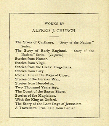 [Works by Alfred J. Church]